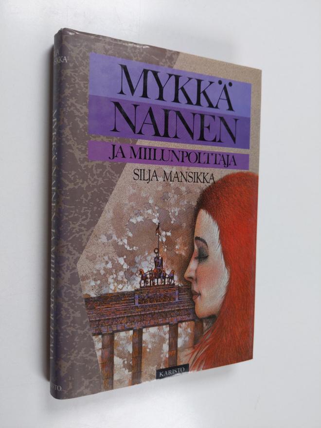 Silja Mansikka : Mykkä nainen ja miilunpolttaja