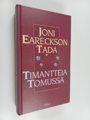 Joni Eareckson Tada : Timantteja tomussa