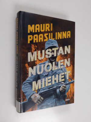 Mauri Paasilinna : Mustan nuolen miehet