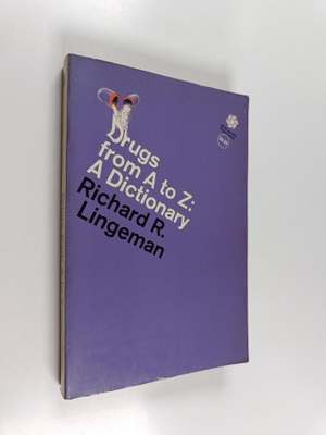 Richard R. Lingeman : Drugs from A to Z : a dictionary