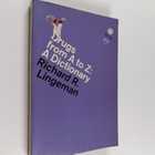 Richard R. Lingeman : Drugs from A to Z : a dictionary - pikkukuva 1