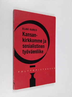 Olavi Kares : Kansankirkkomme ja sosialistinen työväenliike