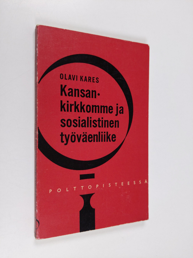 Olavi Kares : Kansankirkkomme ja sosialistinen työväenliike