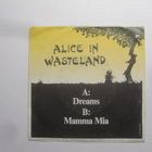 Alice In Wasteland: Dreams   7" single 1988 - pikkukuva 1