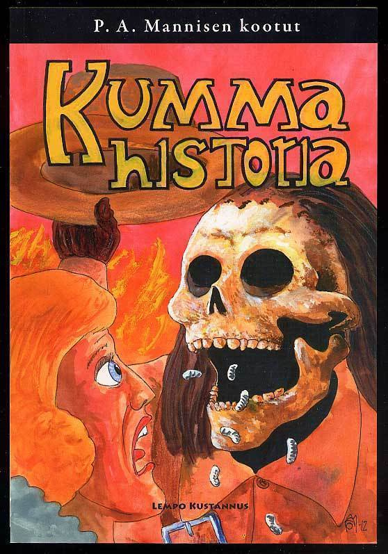 P. A. Mannisen kootut 6: Kumma historia (2014)