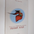 Eila Jaatinen : Iloiset kilot : totta ja tarua tuhdeista ... - pikkukuva 1