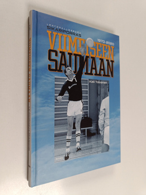 Kati Toivanen : Viimeiseen saumaan : lentopalloseura Sika...