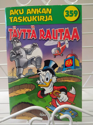 Aku Ankan taskukirja 359 Täyttä rautaa