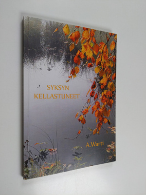 A. Warti : Syksyn kellastuneet