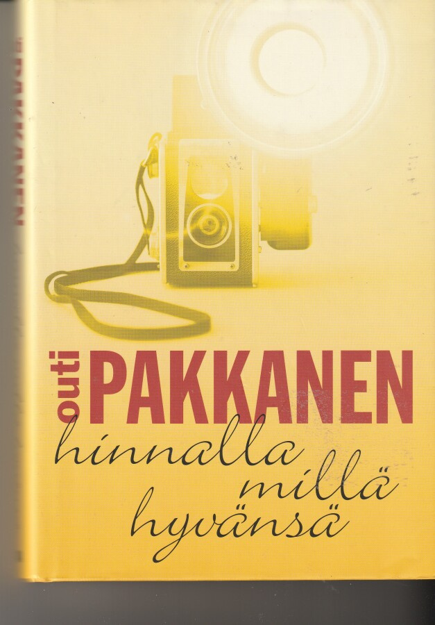 Outi Pakkanen, Hinnalla millä hyvänsä