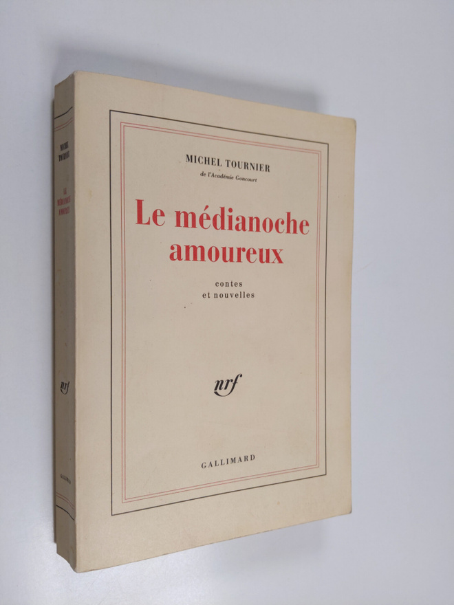 Michel Tournier : Le medianoche amoureux : contes et nouv...