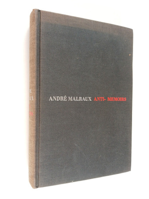 Andre Malraux : Anti-memoirs
