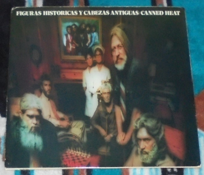 CANNED HEAT ~ Figuras Historicas Y Cabezas Antiguas ~ LP