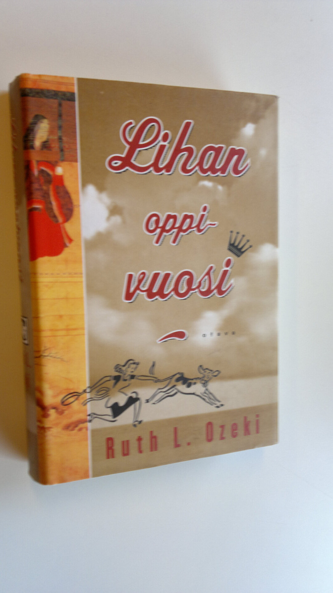 Ruth L. Ozeki : Lihan oppivuosi