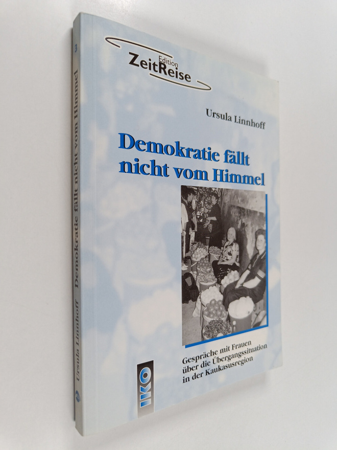 Ursula Linnhoff : Demokratie fällt nicht vom Himmel : Ges...