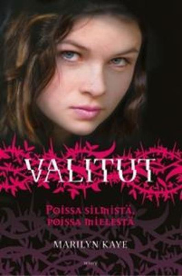 Marilyn Kaye: VALITUT - Poissa silmistä, poissa mielestä 1p.
