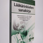 Pentti (toim.) Huovinen : Lääkärinkielen sanakirja - pikkukuva 1