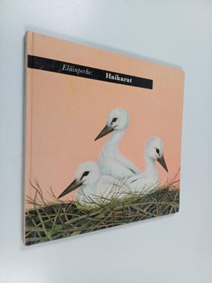 Iliane Roels : Eläinperhe : Haikarat