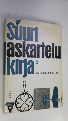 Waldemar Buhler : Suuri askartelukirja 2