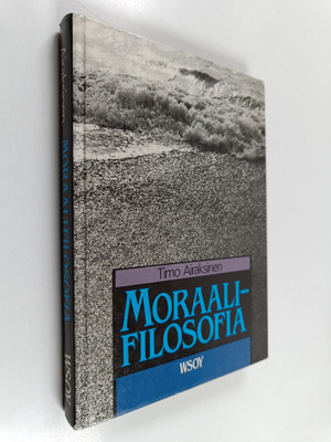 Timo Airaksinen : Moraalifilosofia