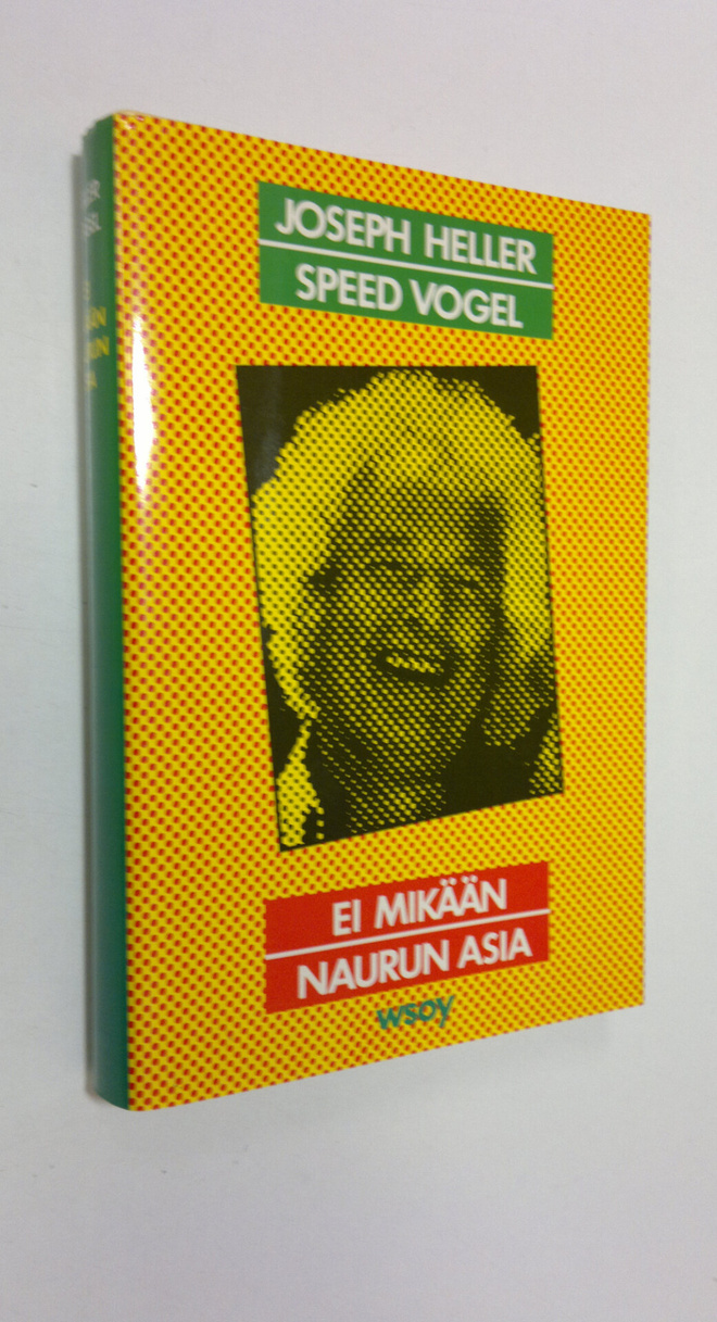 Joseph Heller : Ei mikään naurun asia