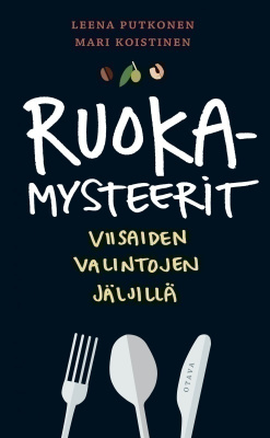 Leena Putkonen, Mari Koistinen: RUOKAMYSTEERIT