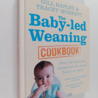 Gill Rapley : The baby-led weaning : over 130 delicious r... - pikkukuva 1