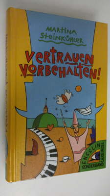 Martina Steinkuhler : Vertrauen vorbehalten