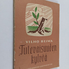 Vilho Reima : Tulevaisuuden kylvöä - pikkukuva 1