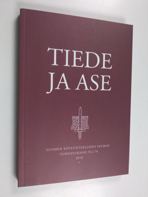 Tiede ja ase 76 : Suomen sotatieteellisen seuran vuosijul...