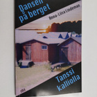 Anna-Liisa Lindeman : Dansen på berget : kåserier, miljös... - pikkukuva 1