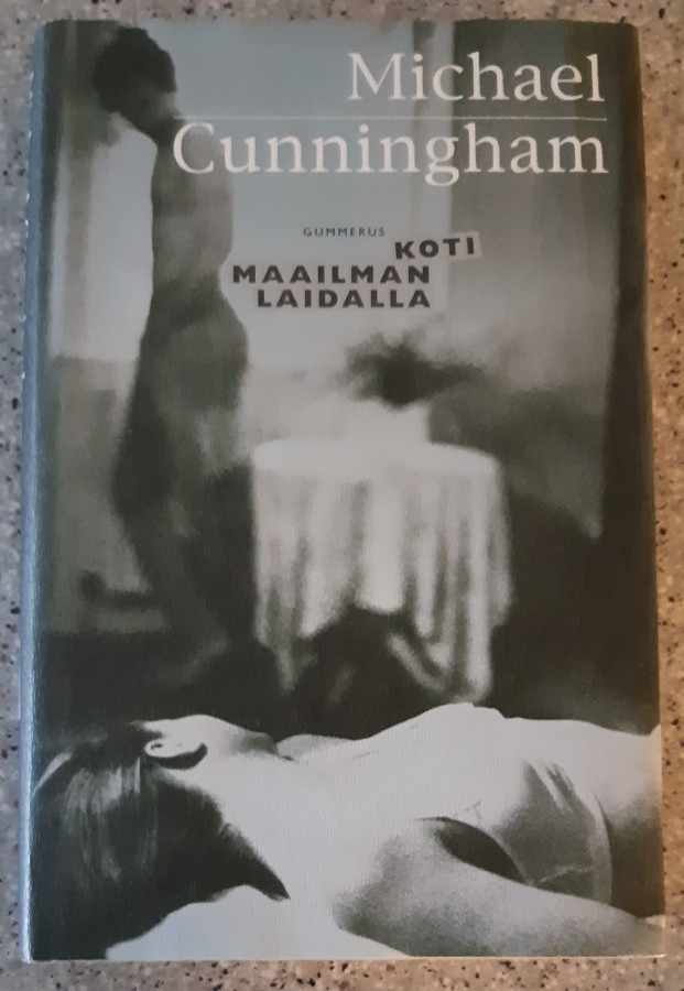 Michael Cunningham - Koti maailman laidalla