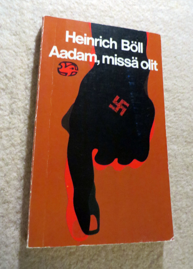 HEINRICH BÖLL: Aadam, missä olit - Delfiinikirjat Otava