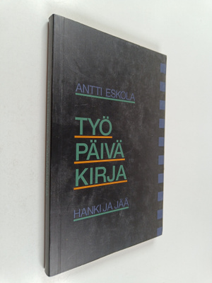 Antti Eskola : Työpäiväkirja
