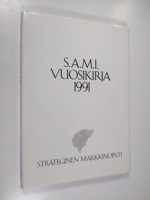 S.A.M.I. vuosikirja 1991 : Strateginen markkinointi