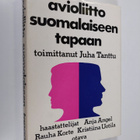 Juha (toim.) Tanttu : Avioliitto suomalaiseen tapaan - pikkukuva 1