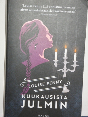 Louise Penny : KUUKAUSISTA JULMIN