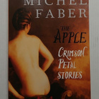 Michel Faber - The Apple, Crimson Petal Stories - pikkukuva 1