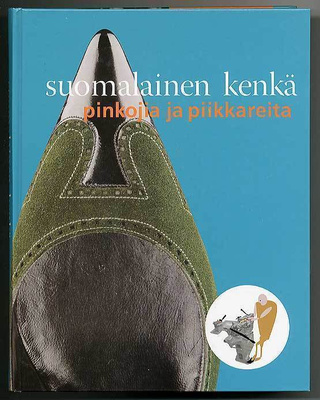 Suomalainen kenkä: pinkojia ja piikkareita