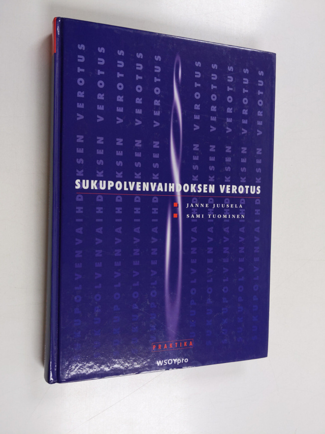 Janne Juusela ym. : Sukupolvenvaihdoksen verotus
