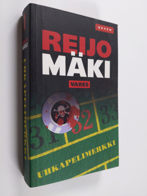 Reijo Mäki : Uhkapelimerkki : romaani