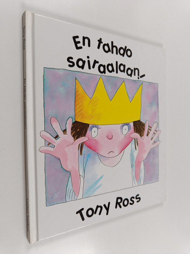 Tony Ross : En tahdo sairaalaan