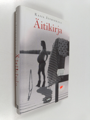 Kaija Juurikkala : Äitikirja