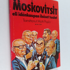 Matti (toim.) Pajula : Moskovitsit eli Idänkaupan iloiset... - pikkukuva 1