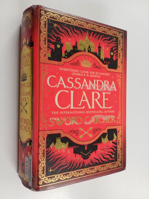 Cassandra Clare : Sword catcher