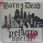 BORN / DEAD / PELIGRO SOCIAL - S/T - SPLIT EP UUSI 7" - pikkukuva 1
