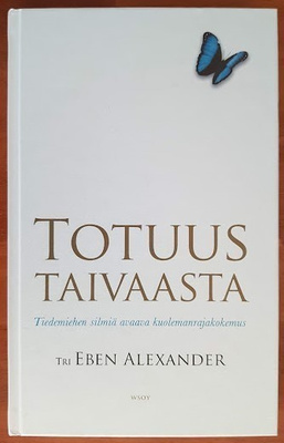 Eben Alexander: Totuus taivaasta