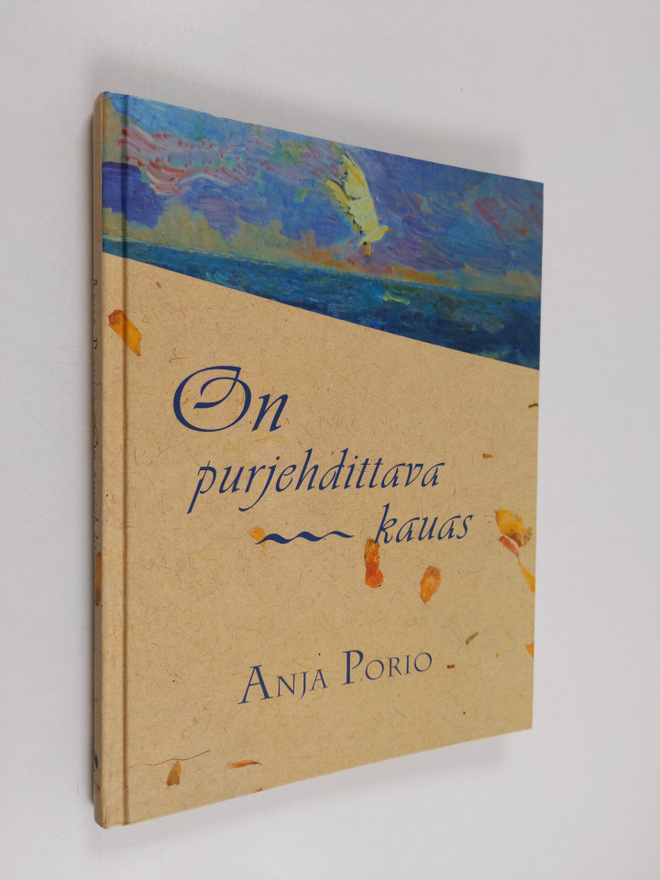 Anja Porio : On purjehdittava kauas