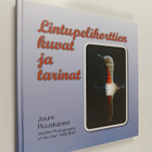 Jouni Ruuskanen : Lintupelikorttien kuvat ja tarinat (sig... - pikkukuva 1