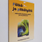 Pätkä- ja pitkätyötä : sekä muita kirjoituksia työstä ja ... - pikkukuva 1